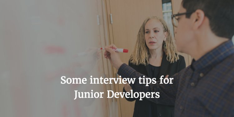 Some Interview Tips for Junior